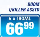 Doom I/Killer Asstd-6x180ml