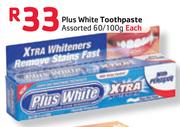 Plus White Toothpaste-60/100gm Each