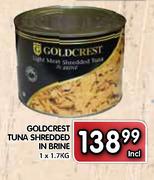 Goldcrest Tuna Shredded In Brine-1x1.7kg 