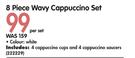 8 Piece Wavy Cappuccino Set-Per Set