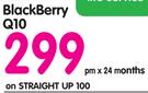 Blackberry 10-On Straight Up 100