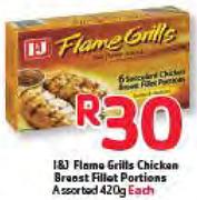 I&J Flame Grills Chicken Breast Fillet Portions Assorted-420G