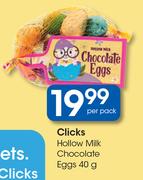 Clicks Hollow Milk Chocolate Eggs-40g Per Pack