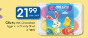 Clicks Milk Chocolate Eggs In A Candy Shell 6 Pack-Per Pack