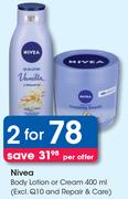 Nivea Body Lotion Or Cream-For 2 x 400ml