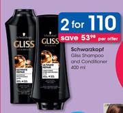 Schwarzkopf Gliss Shampoo Or Conditioner-For 2 x 400ml