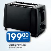 Clicks Pay Less 2 Slice Toaster-Each