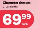Character Dresses 0-24Months-Each