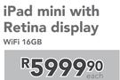 iPad Mini With Retina Display WiFi 16GB Each