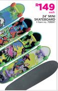 24" Mini Skateboard-Each