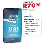 Chamberlain Fast Setting Tile Adhesive-20Kg