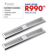 Cachet Shower Channel SC500-Each