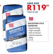 Tal Goldstar 6 Tile Adhesive-20Kg Each