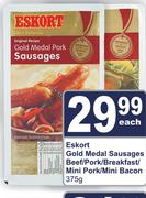 Eskort Gold Medal Sausages Beef/Pork/Breakfast/Mini Pork/Mini Bacon-375g Each