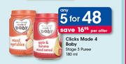 Clicks Made 4 Baby Stage 3 Puree-5 x 180ml