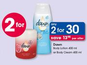 Dawn Body Lotion 400ml Or Body Cream 400ml-For Any 2