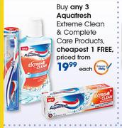 Aquafresh Extreme Clean & Complete Care Products