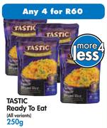 Tastic Ready To Eat-4x250g