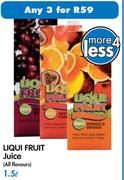 Liqui Fruit Juice(All Flavours)-3x1.5L