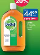 Dettol Antiseptic Liquid-750ml Each