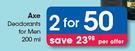 Axe Deodorants For Men-2x200ml Per Offer