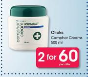 Clicks Camphor Creams-2x500ml Per Offer