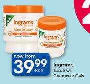 Ingram's Tissue Oil Creams Or Gels-Each