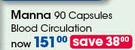 Manna 90 Capsules Blood Circulation-Per Pack