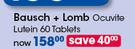 Bausch + Lomb Ocuvite Lutein 60 Tablets-Per Pack