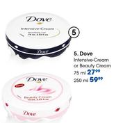 Dove Intensive-Cream Or Beauty Cream-250ml