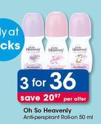 Oh So Heavenly Anti Perspirant Roll On-3x50ml Per Offer
