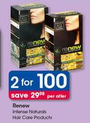 Renew Intense Naturals Hair Care Products-For 2 Per Offer
