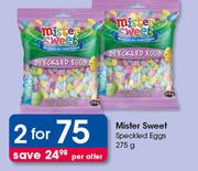 Mister Sweet Speckled Eggs-2x275g Per Offer