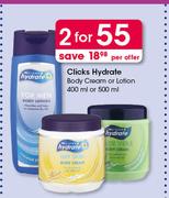 Clicks Hydrate Body Cream Or Lotion-2 x 400ml Or 500ml