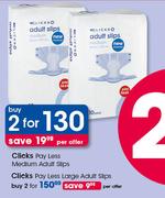 Clicks Pay Less Large Adult Slips-For 2 Per Offer