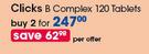 Clicks B Complex-2x120 Tablets Per Offer