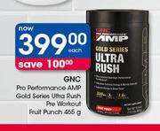 GNC Pro Performance AMP Gold Series Ultra Rush Pre Workout Fruit Punch-465g Each
