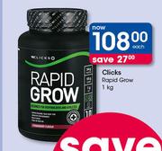 Clicks Rapid Grow-1kg Each