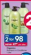 Organics Shampoo Or Conditioner-2X1Ltr