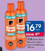 TCB Bone Strait Blow Dry Lotion And Conditioner-200ml Each
