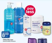 Clicks Pay Less Hand & Body Products-Each