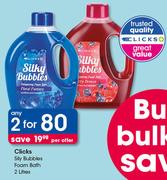 Clicks Silky Bubbles Foam Bath-2x2Litres Per Offer