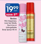 Revlon Pink Happiness, Love Her Madly, Fire & Ice Or Unforgettable Body Sprays-90ml Each