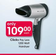 Clicks Pay Less 1200 Watt hairdryer-Each