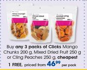 Clicks Mango Chunks-200g, Mixed Dried Fruit-250g Or Cling Peaches-250g Per Pack