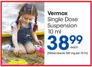 Vermox Single Dose Suspension-10ml Each