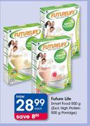 Future Life Smart Food (Excl. High Protein 500g Porridge-500g Each