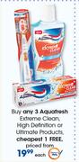 Aquafresh Extreme Clean, High Definition Or Ultimate Products-Each