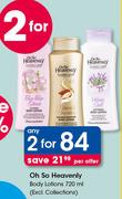 Oh So Heavenly Body Lotions (Excl. Collections)-Any 2X720ml