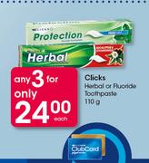 Clicks Herbal Or Fluoride Toothpaste-3 x 110g